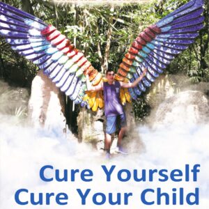 Book - Cure Yourself Cure Your Child